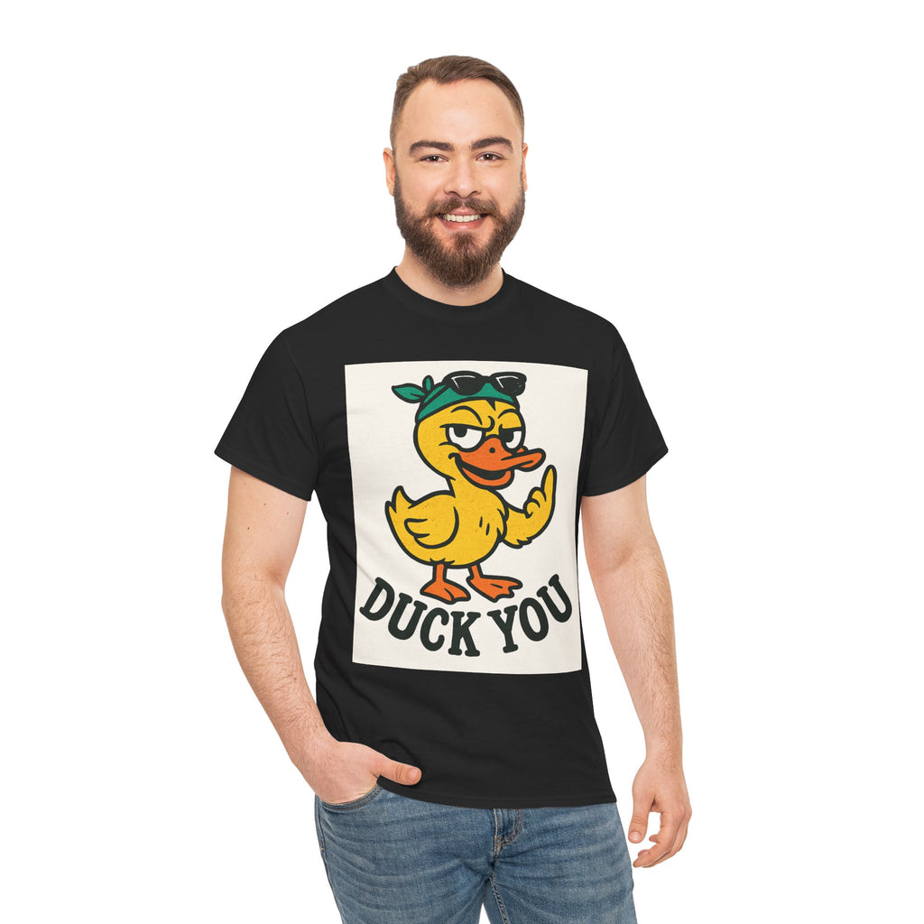 Funny Duck You Unisex Heavy Cotton Tee, Humorous T-Shirt, Casual Wear, Gift for Friends, Quirky Apparel, Duck Lover Gift