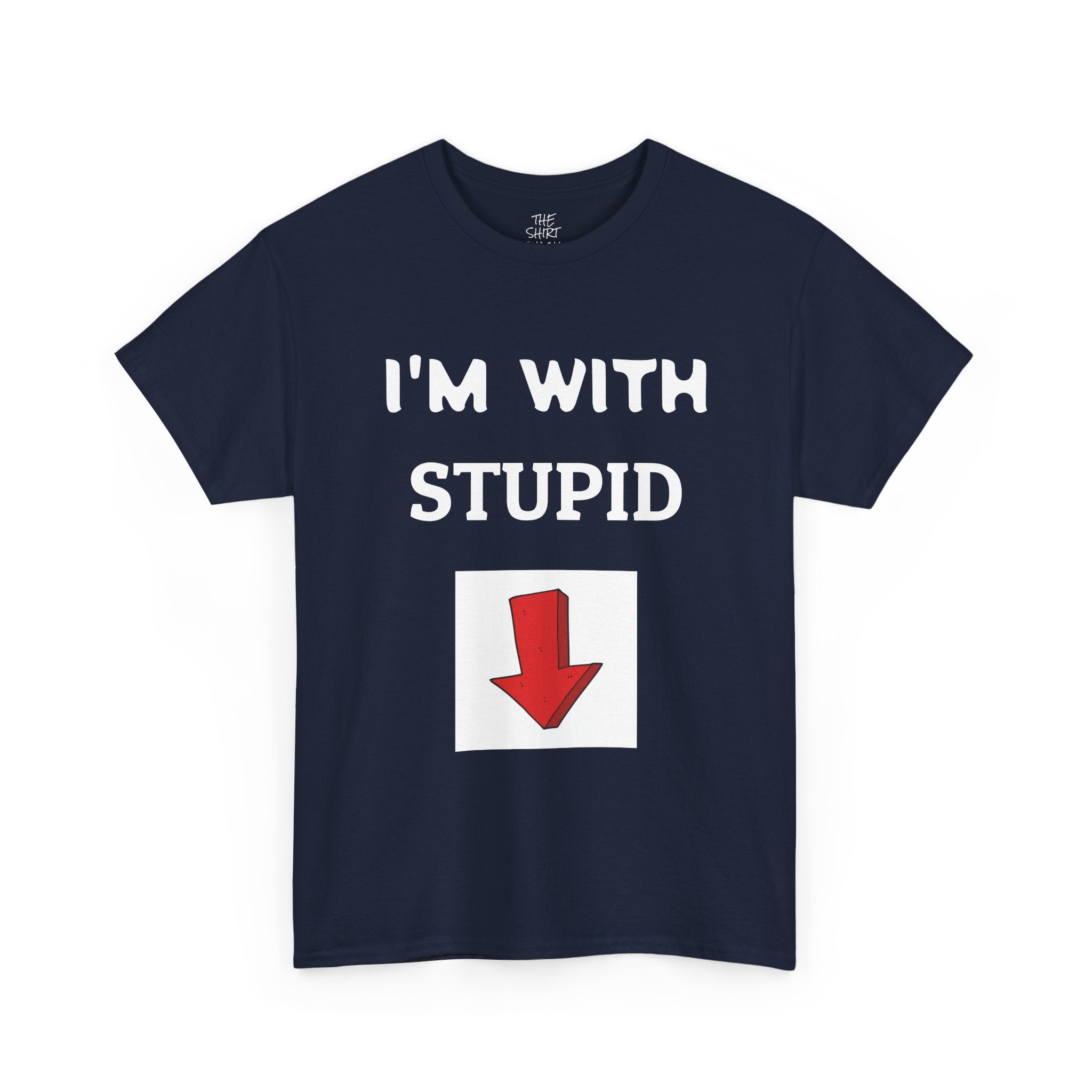 Funny Unisex Heavy Cotton Tee - I'm With Stupid T-Shirt, Humorous Gift, Casual Wear, Party Shirt, Unisex Graphic Tee
