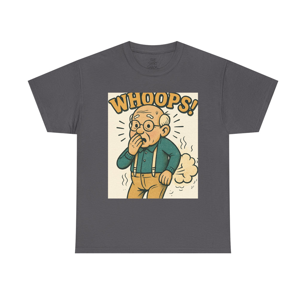 Funny Humor Tee, Whoops Graphic T-Shirt, Gag Gift for Dad, Unisex Cotton Tee, Casual Wear, Birthday Gift