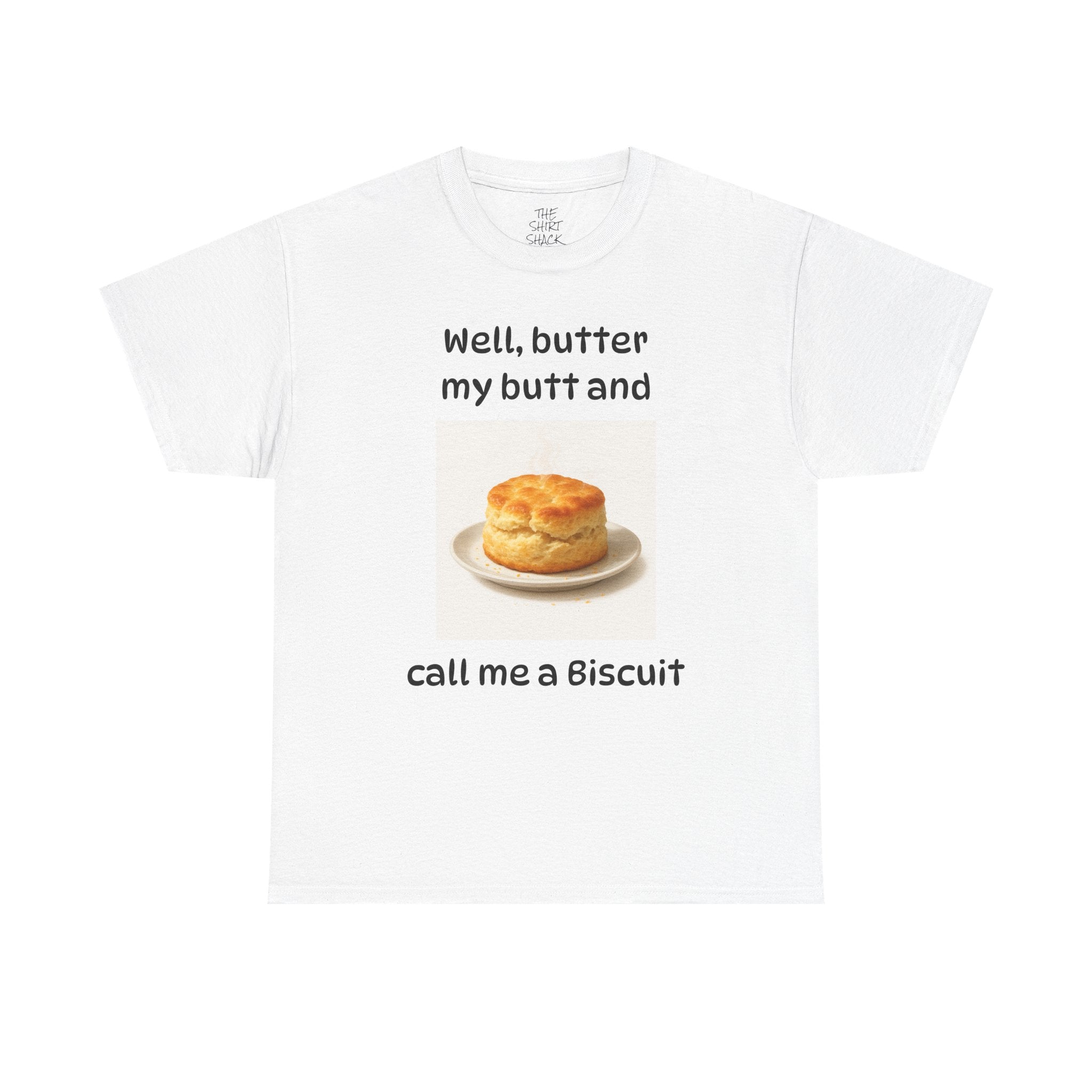 Funny Biscuit Lover Unisex Tee, Humorous Food Shirt, Gift for Foodies, Casual T-Shirt, Baking Enthusiasts Apparel