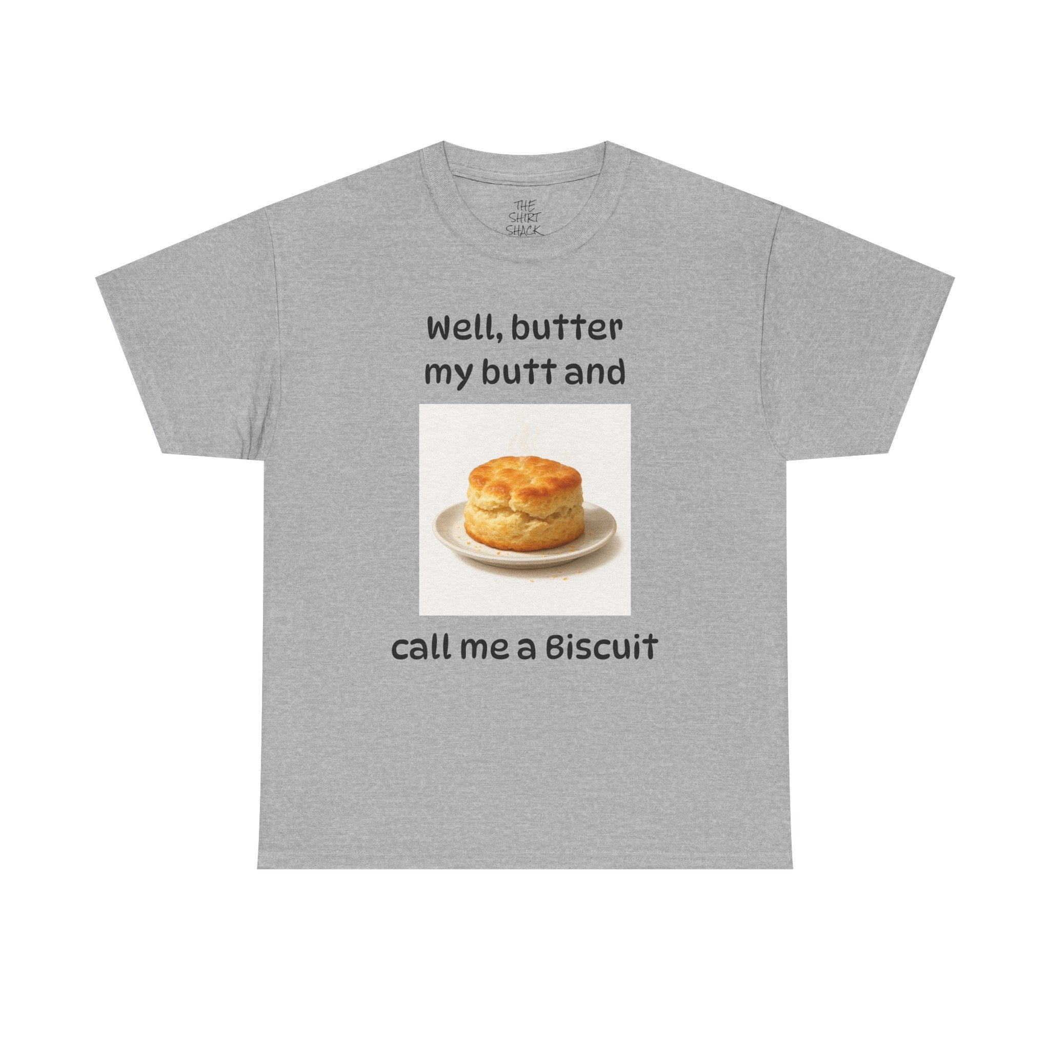 Funny Biscuit Lover Unisex Tee, Humorous Food Shirt, Gift for Foodies, Casual T-Shirt, Baking Enthusiasts Apparel