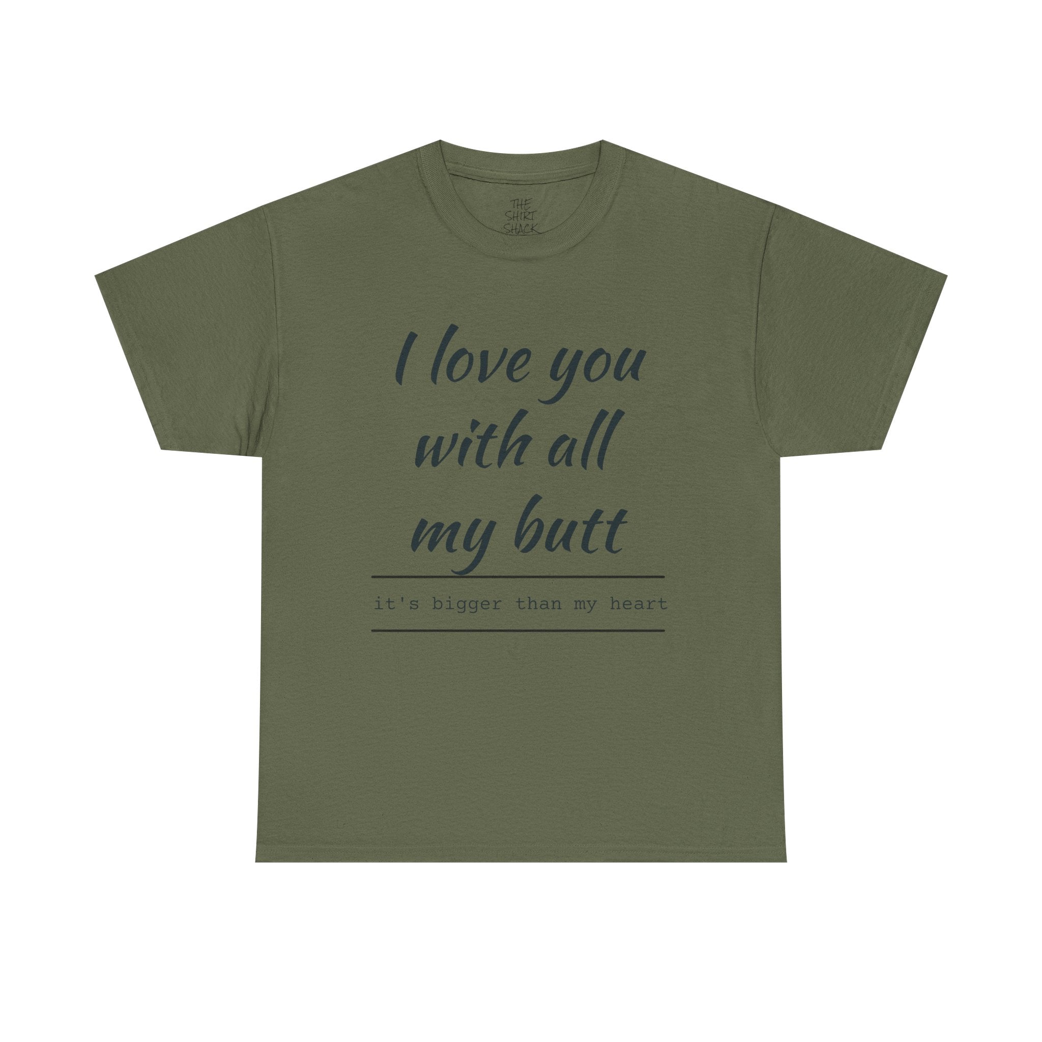 Funny Love Quote Tee, I Love You With All My Butt, Unisex Cotton T-Shirt, Gift for Couples, Playful Relationship Shirt, Valentine's Day Gift