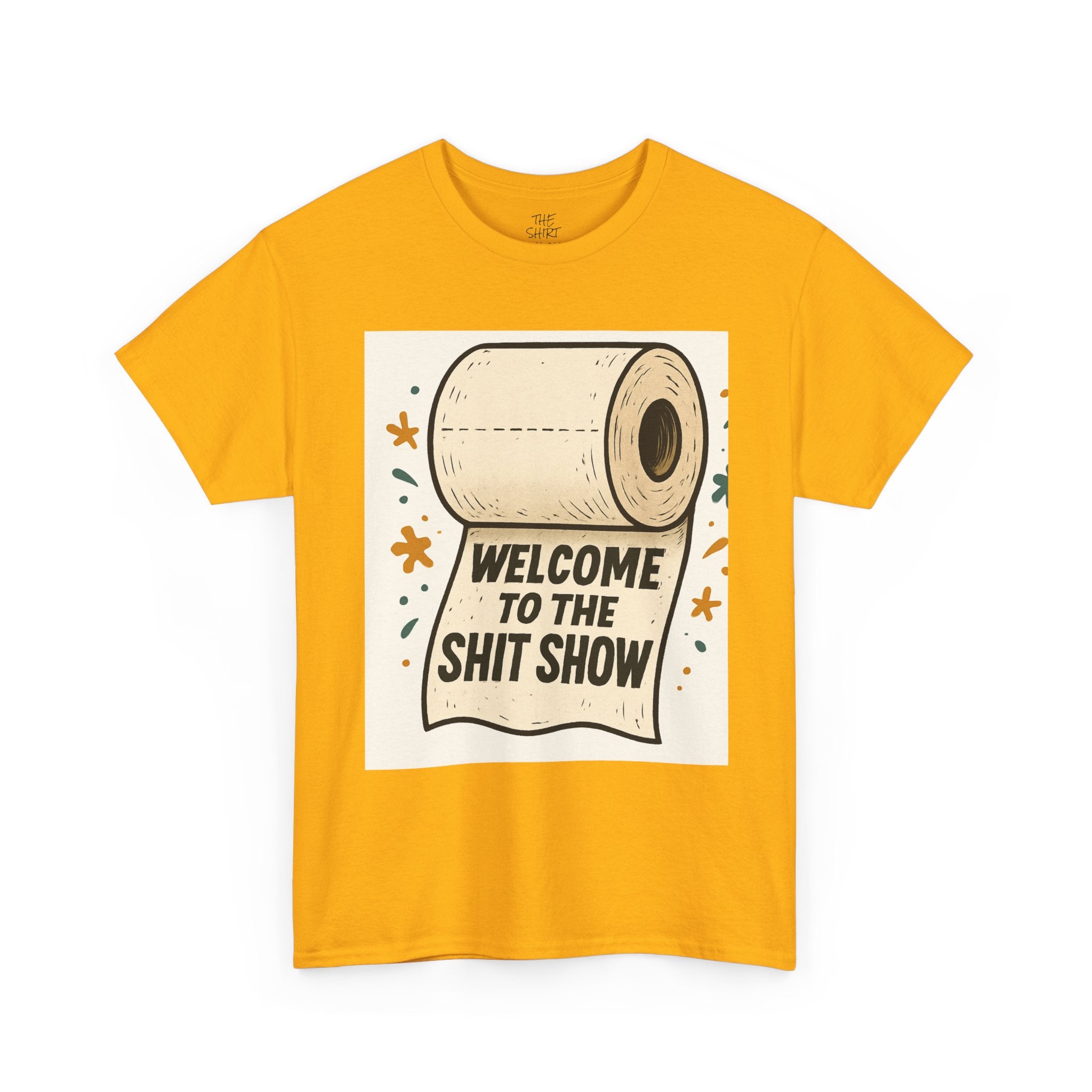 Unisex Heavy Cotton Tee - 'Welcome to the Shit Show' Funny Graphic Tee, Humorous Gift for Friends, Casual Wear, Party Shirt, Everyday [...] - THE SHIRT SHACK