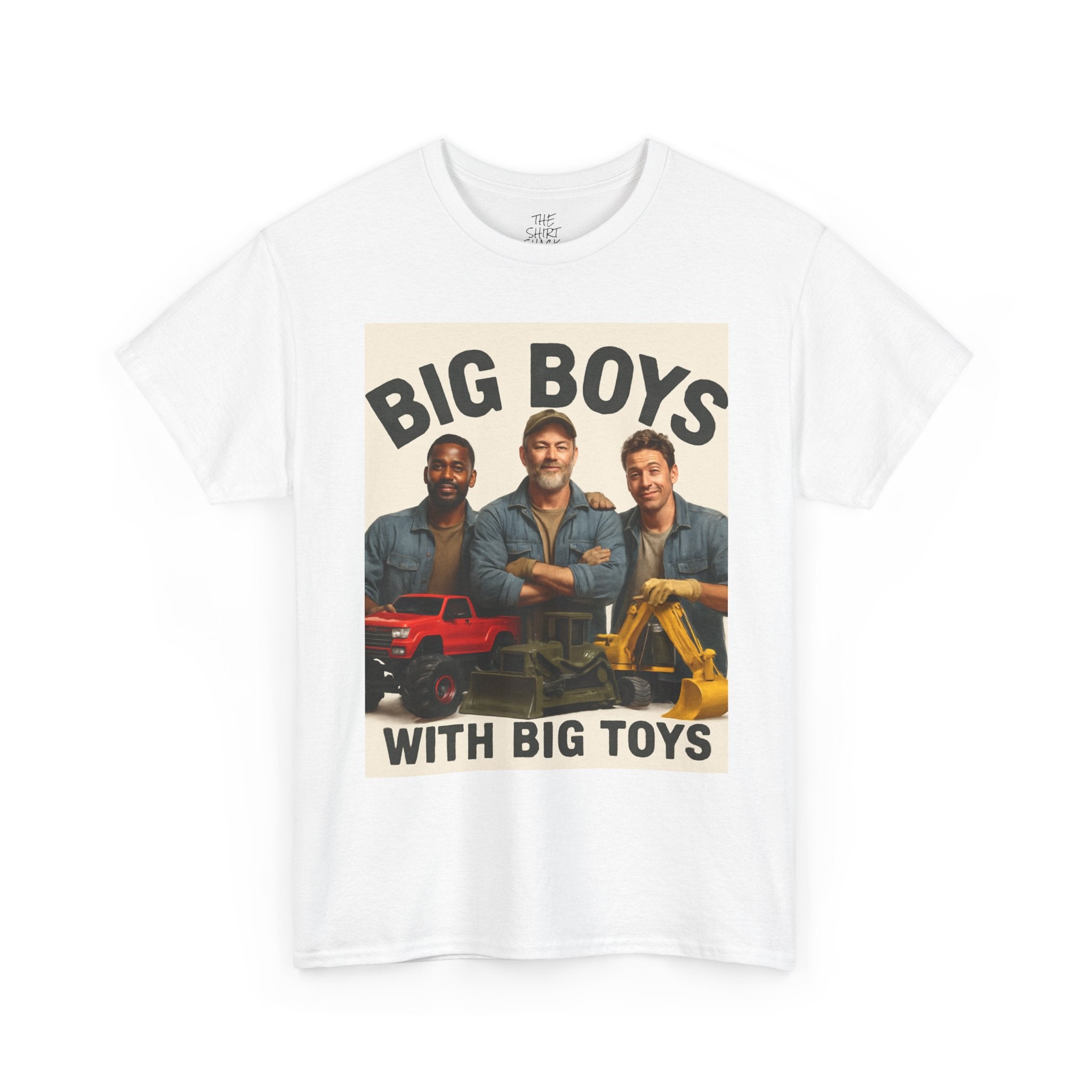 Big Boys with Big Toys Unisex Heavy Cotton Tee, Funny Graphic Tee, Gift for Dads, Father's Day, Construction Theme Shirt, Casual Wear - THE SHIRT SHACK