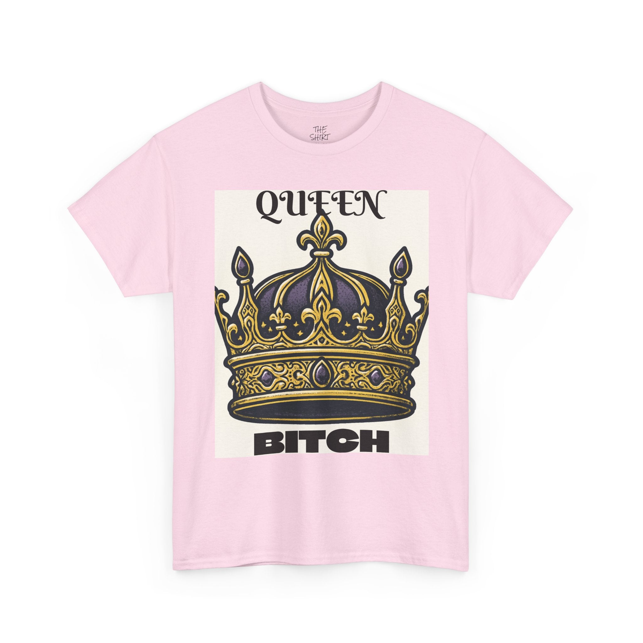 Queen Bitch Graphic Tee, Unisex Heavy Cotton Shirt, Empowering T-shirt, Bold Fashion Statement, Perfect Gift for Her, Casual Everyday Wear - THE SHIRT SHACK