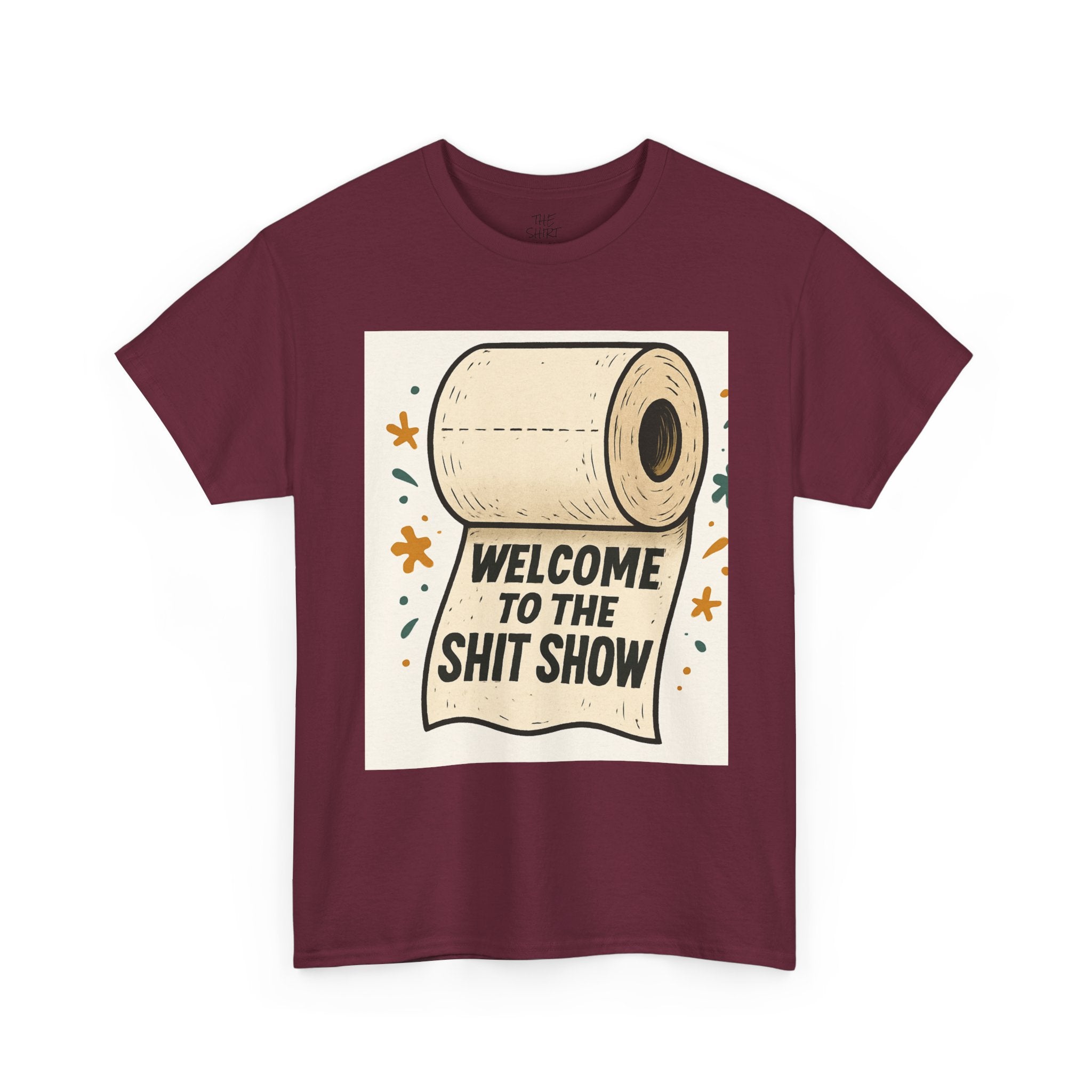 Unisex Heavy Cotton Tee - 'Welcome to the Shit Show' Funny Graphic Tee, Humorous Gift for Friends, Casual Wear, Party Shirt, Everyday [...] - THE SHIRT SHACK