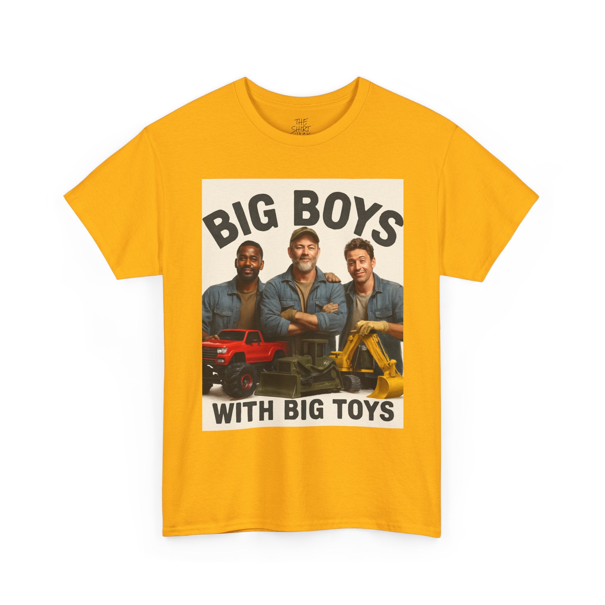 Big Boys with Big Toys Unisex Heavy Cotton Tee, Funny Graphic Tee, Gift for Dads, Father's Day, Construction Theme Shirt, Casual Wear - THE SHIRT SHACK