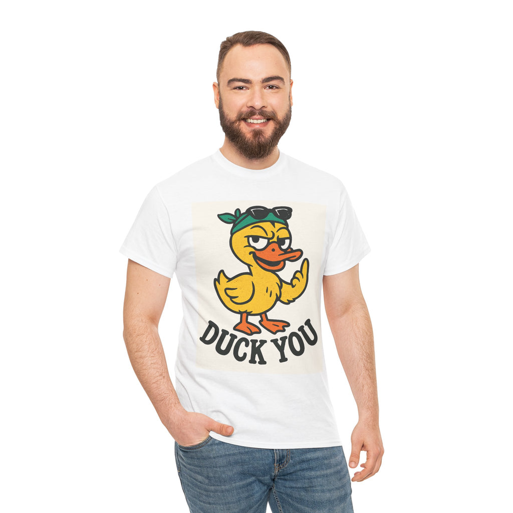 Funny Duck You Unisex Heavy Cotton Tee, Humorous T-Shirt, Casual Wear, Gift for Friends, Quirky Apparel, Duck Lover Gift