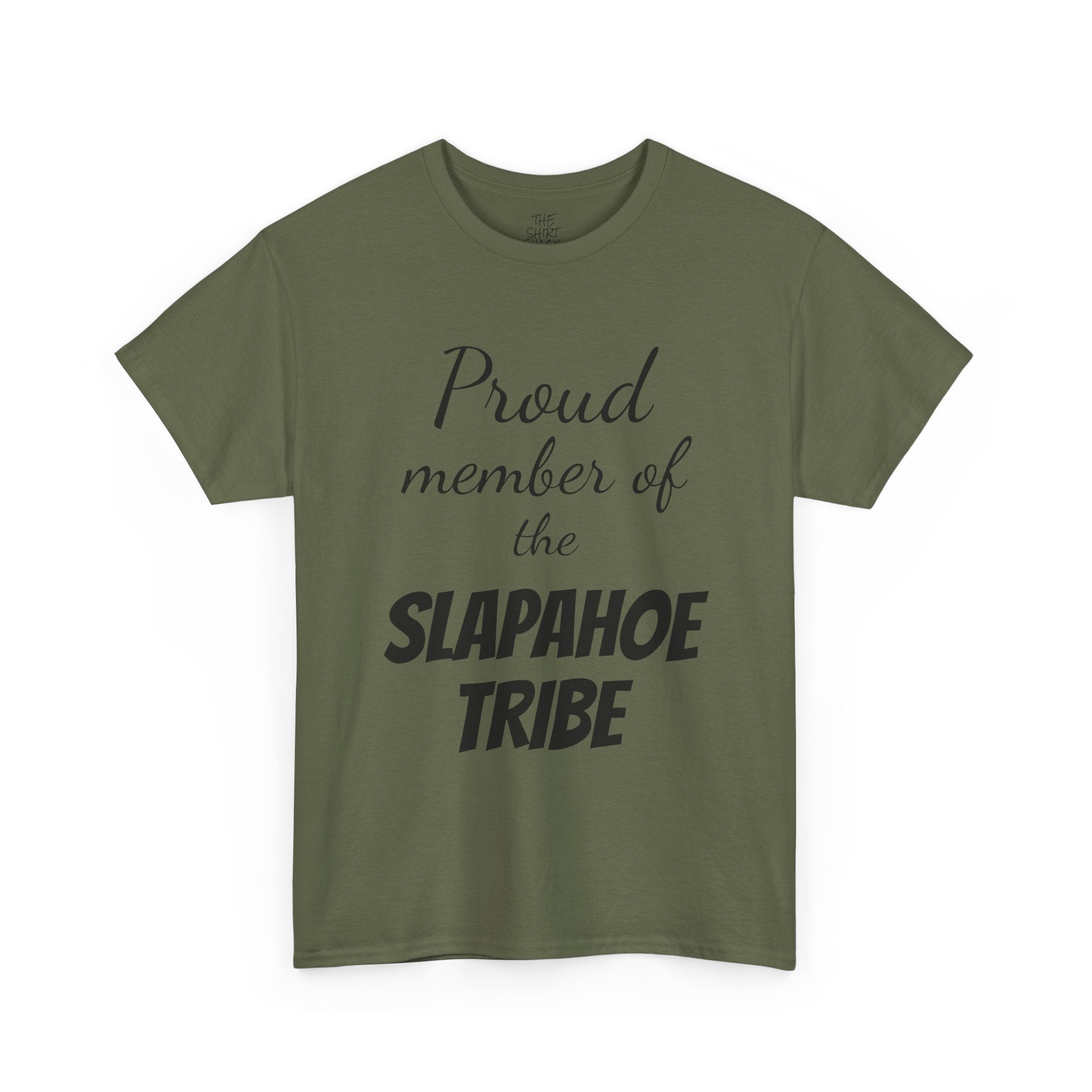 Proud Member of Slapahoe Tribe Tee, Unisex Graphic Shirt, Fun Casual Wear, Gift for Friends, Family Reunion Outfit, Tribe Spirit Apparel