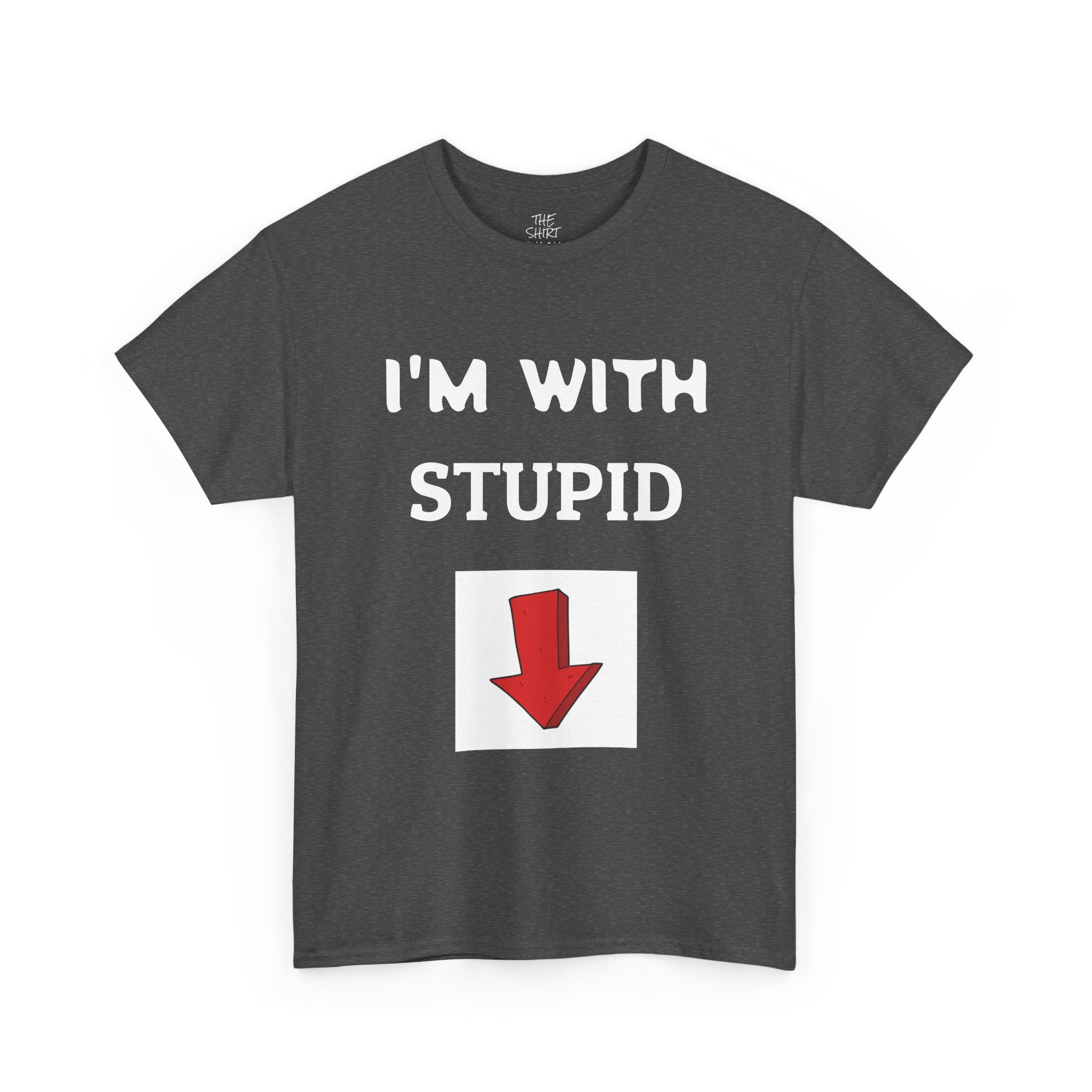Funny Unisex Heavy Cotton Tee - I'm With Stupid T-Shirt, Humorous Gift, Casual Wear, Party Shirt, Unisex Graphic Tee