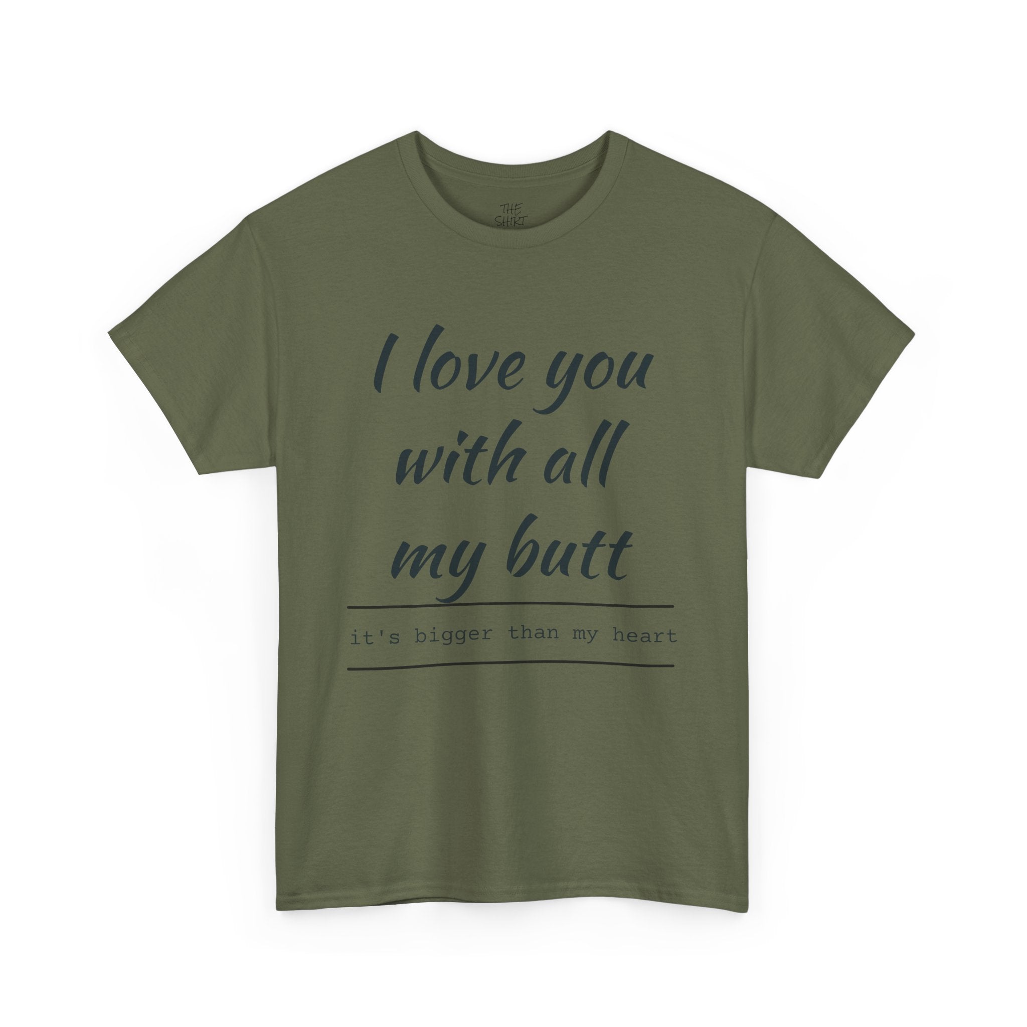 Funny Love Quote Tee, I Love You With All My Butt, Unisex Cotton T-Shirt, Gift for Couples, Playful Relationship Shirt, Valentine's Day Gift