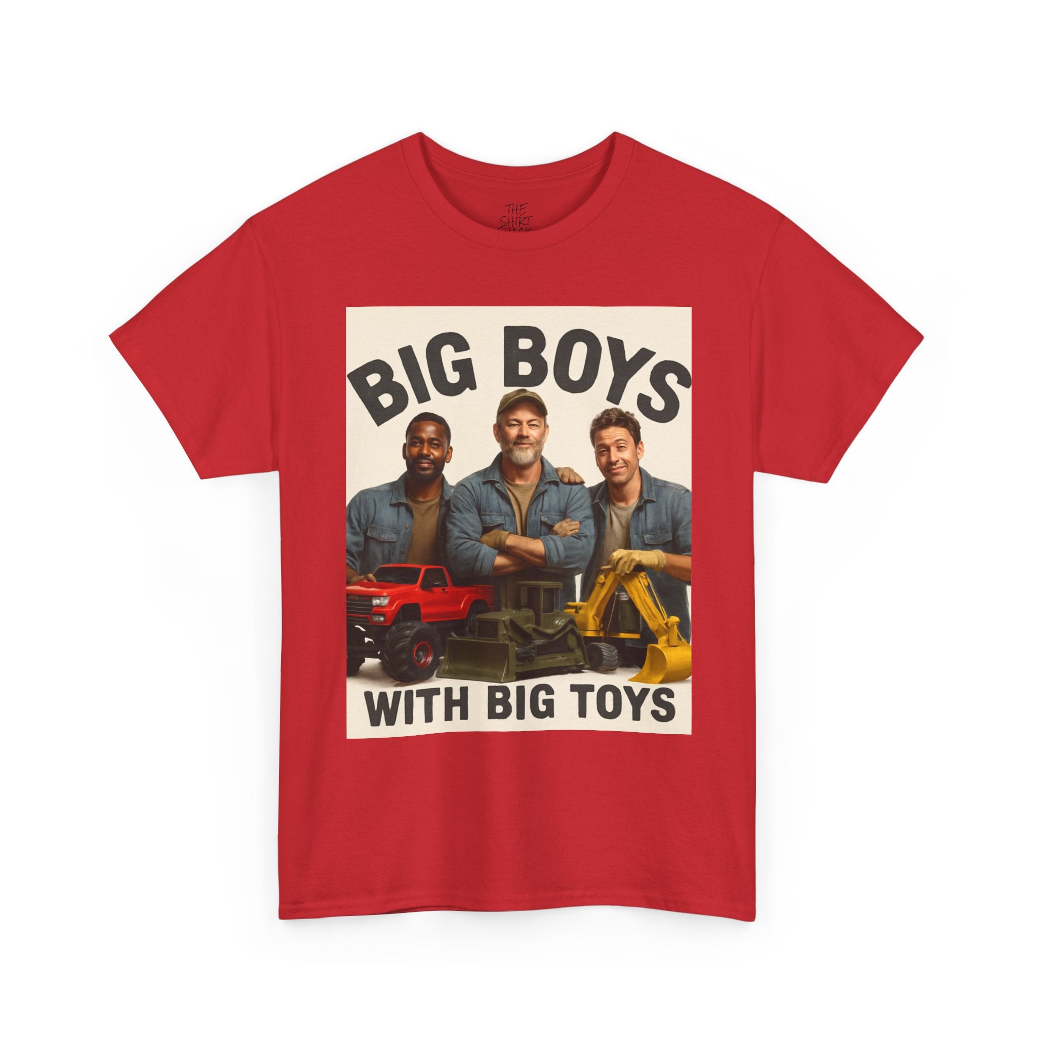 Big Boys with Big Toys Unisex Heavy Cotton Tee, Funny Graphic Tee, Gift for Dads, Father's Day, Construction Theme Shirt, Casual Wear - THE SHIRT SHACK