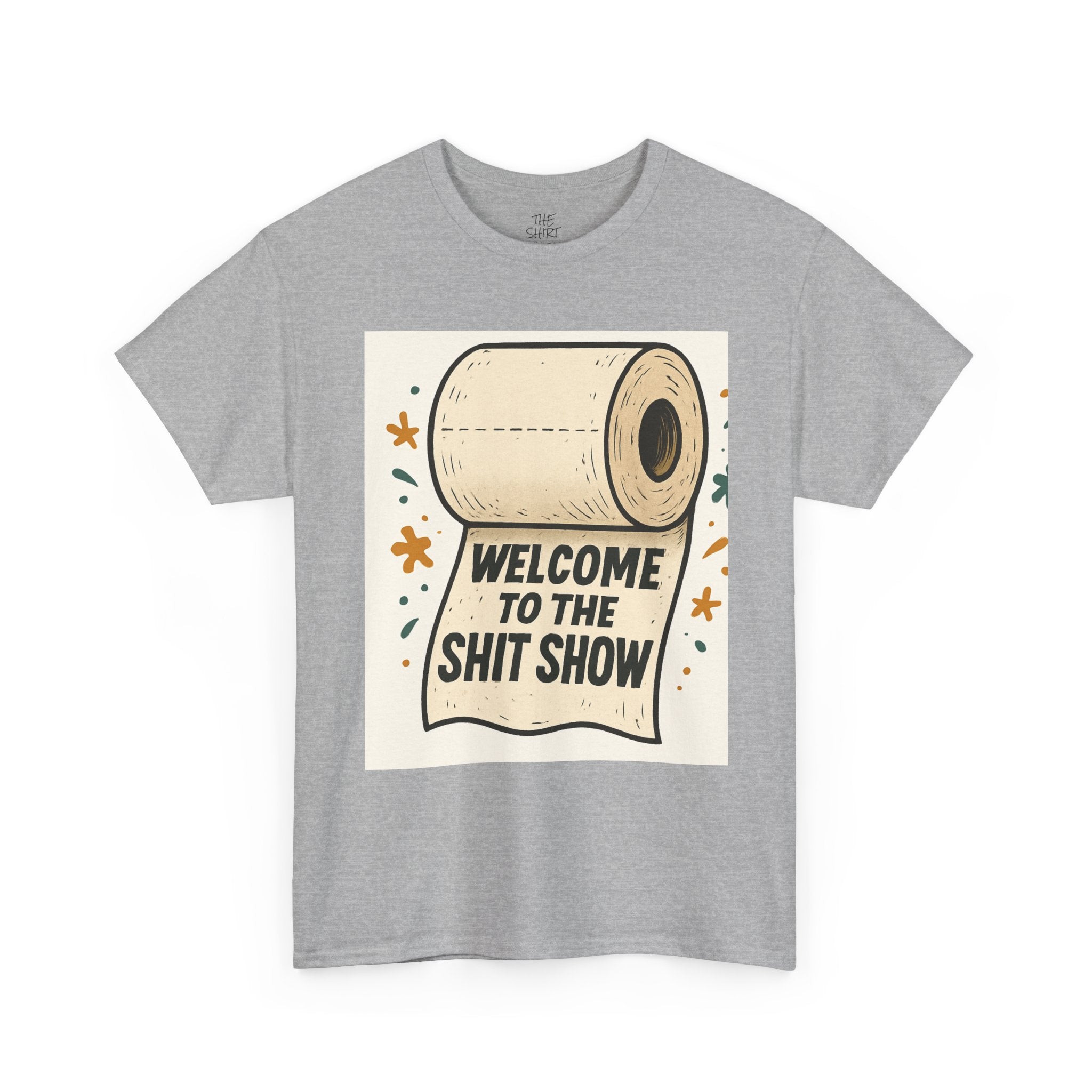 Unisex Heavy Cotton Tee - 'Welcome to the Shit Show' Funny Graphic Tee, Humorous Gift for Friends, Casual Wear, Party Shirt, Everyday [...] - THE SHIRT SHACK