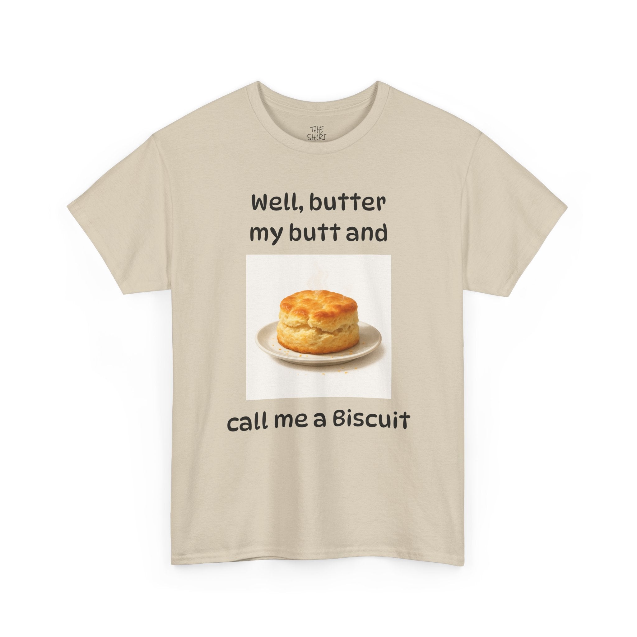 Funny Biscuit Lover Unisex Tee, Humorous Food Shirt, Gift for Foodies, Casual T-Shirt, Baking Enthusiasts Apparel